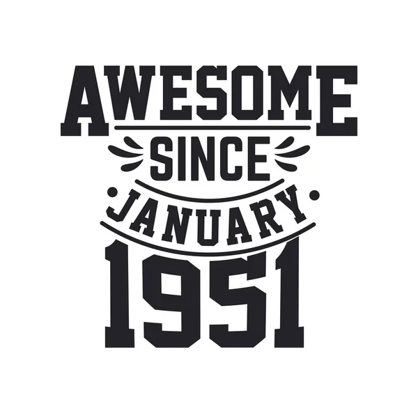 Nacido Enero 1951 Retro Vintage Cumpleaños Impresionante Desde Enero 1951 — Vector de stock
