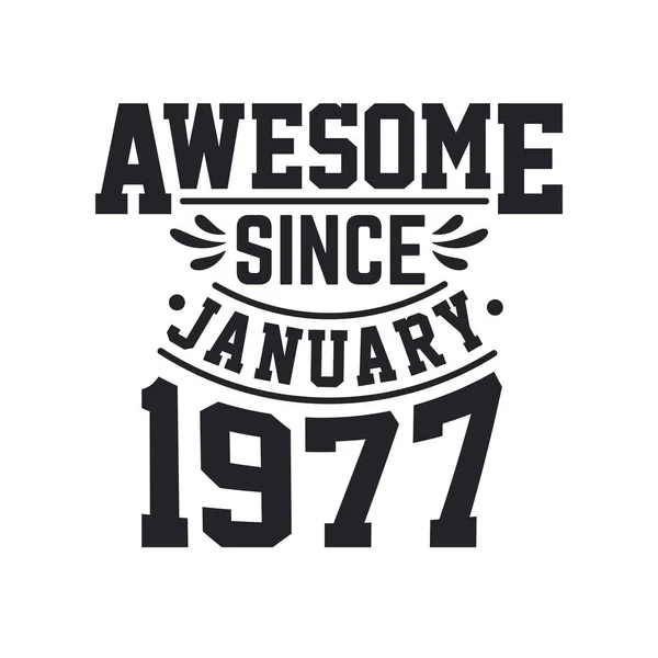 Nacido Enero 1977 Retro Vintage Cumpleaños Impresionante Desde Enero 1977 — Vector de stock