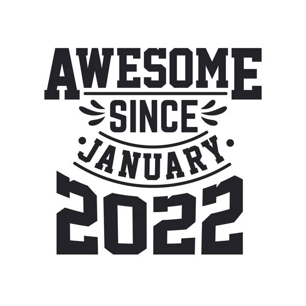 2022年1月に生まれたレトロヴィンテージの誕生日 素晴らしい2022年1月以来 — ストックベクタ