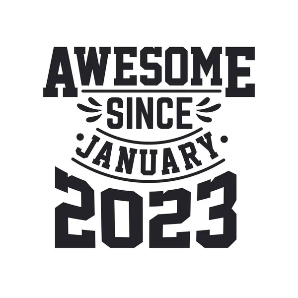 2023年1月に生まれたレトロヴィンテージの誕生日 素晴らしい2023年1月以来 — ストックベクタ