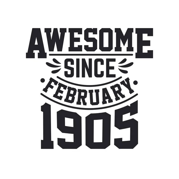 Nacido Febrero 1905 Retro Vintage Cumpleaños Impresionante Desde Febrero 1905 — Archivo Imágenes Vectoriales