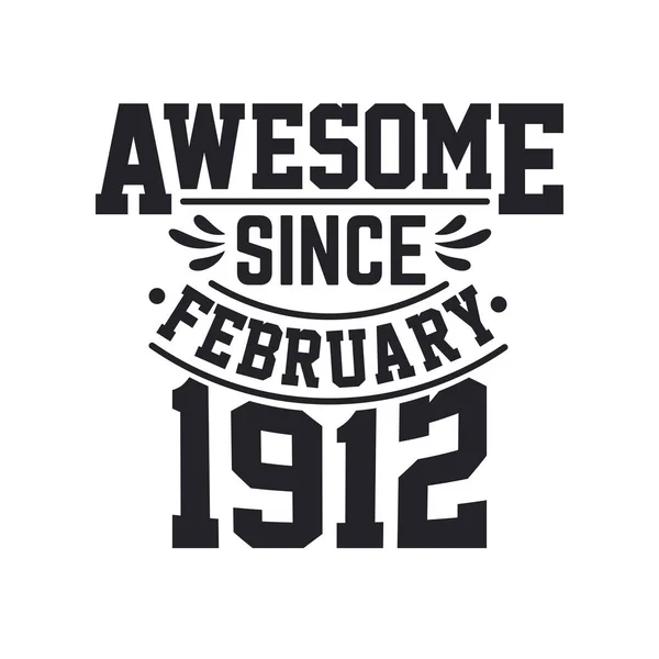 Γεννήθηκε Τον Φεβρουάριο Του 1912 Retro Vintage Γενέθλια Awesome Από — Διανυσματικό Αρχείο