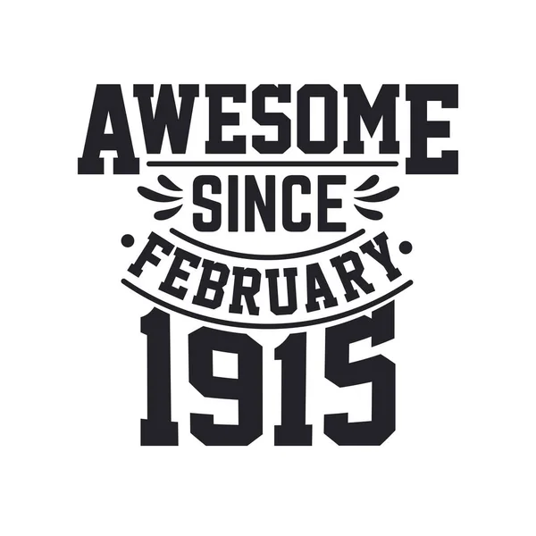 Γεννήθηκε Τον Φεβρουάριο Του 1915 Retro Vintage Γενέθλια Awesome Από — Διανυσματικό Αρχείο