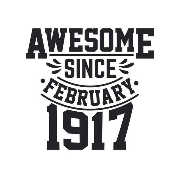 Γεννήθηκε Τον Φεβρουάριο Του 1917 Retro Vintage Γενέθλια Awesome Από — Διανυσματικό Αρχείο