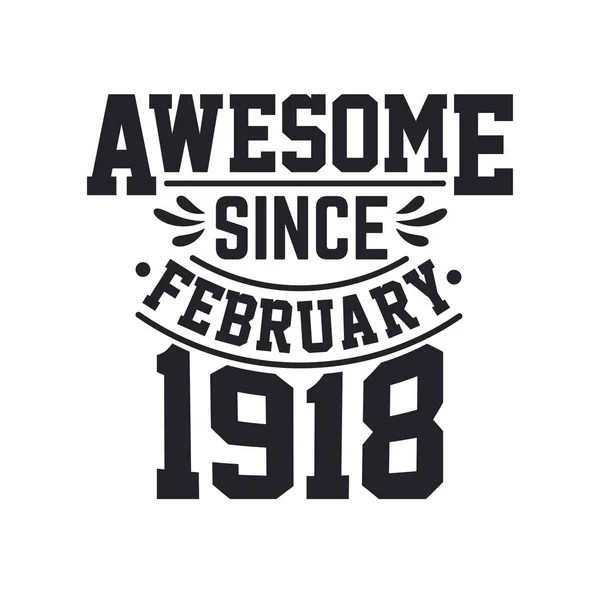 Geboren Februar 1918 Retro Vintage Geburtstag Ehrfürchtig Seit Februar 1918 — Stockvektor