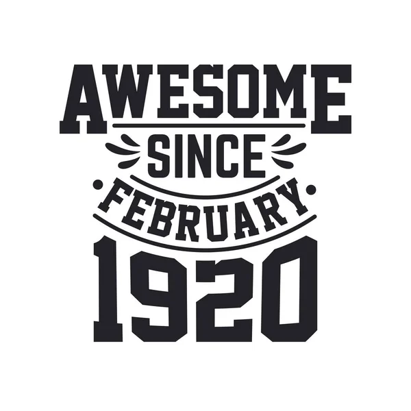 Geboren Februar 1920 Retro Vintage Geburtstag Ehrfürchtig Seit Februar 1920 — Stockvektor