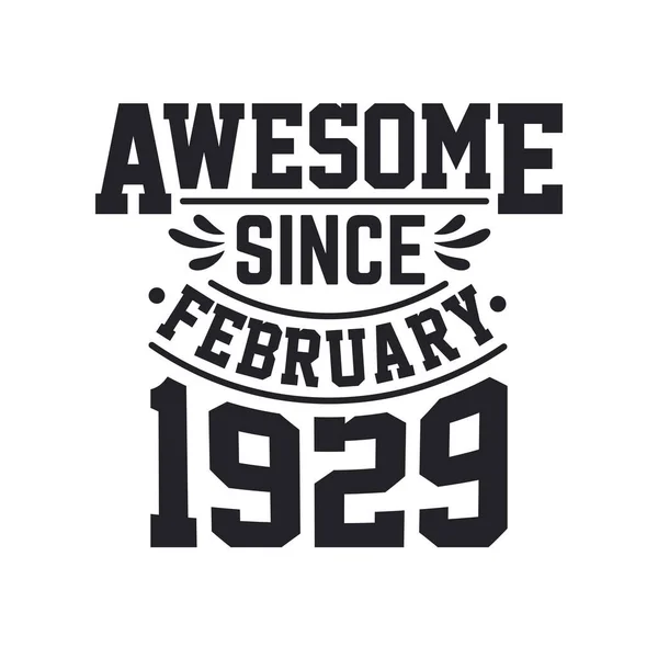 Nacido Febrero 1929 Retro Vintage Cumpleaños Impresionante Desde Febrero 1929 — Vector de stock