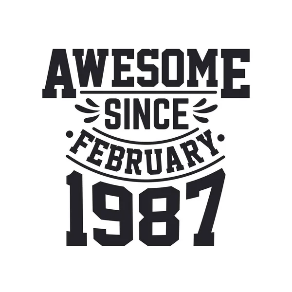 Nacido Febrero 1987 Retro Vintage Cumpleaños Impresionante Desde Febrero 1987 — Vector de stock