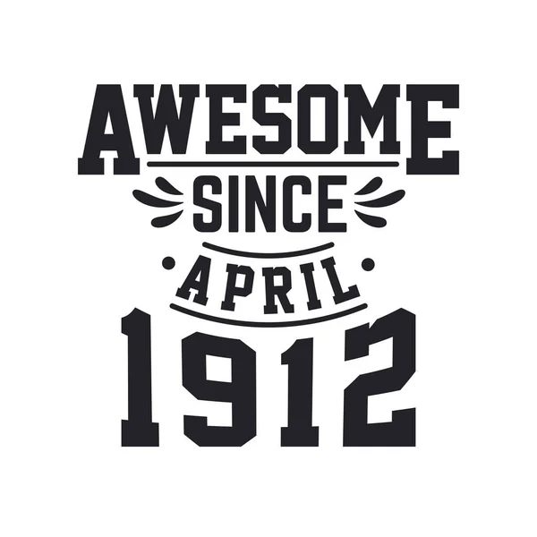 Родился Апреле 1912 Года День Рождения Retro Vintage Аяме Апреля — стоковый вектор