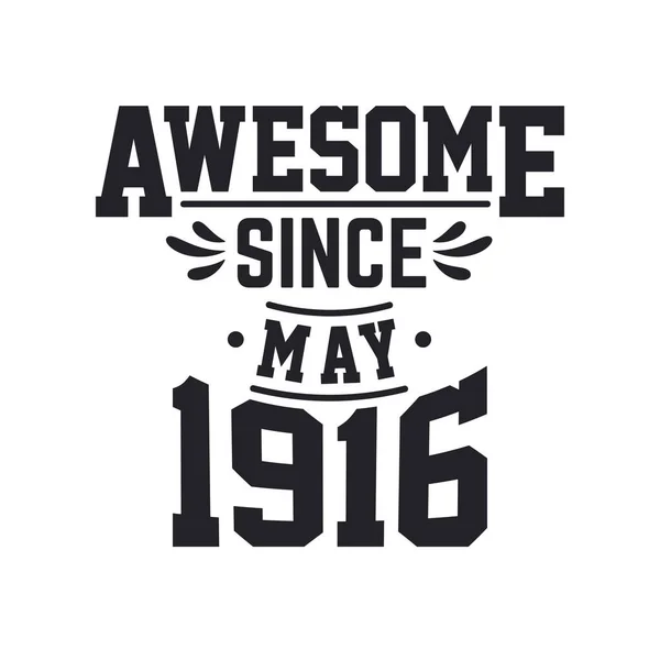 Nascido Maio 1916 Retro Vintage Aniversário Impressionante Desde Maio 1916 —  Vetores de Stock
