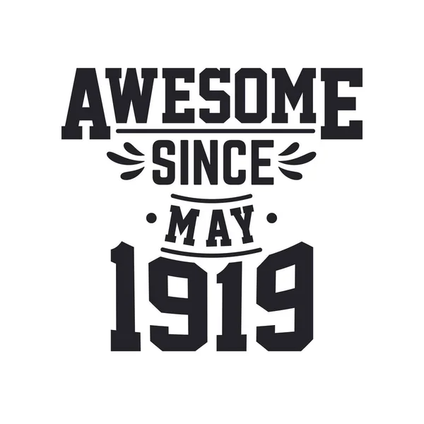 Nascido Maio 1919 Retro Vintage Birthday Impressionante Desde Maio 1919Nascido —  Vetores de Stock