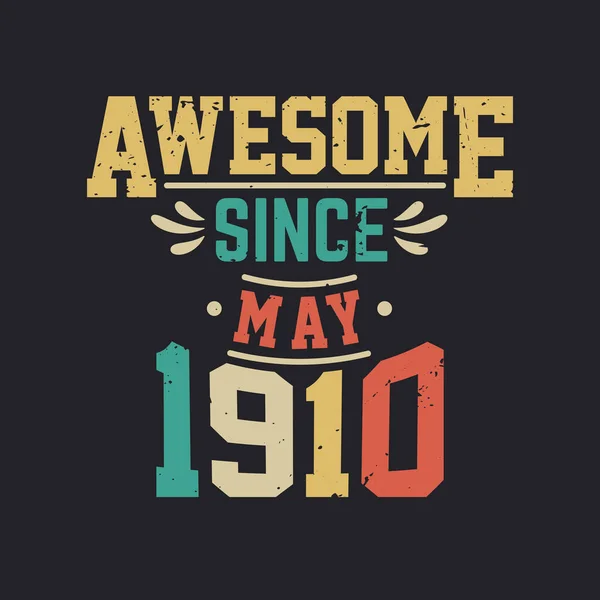 Fantastiskt Sedan Maj 1910 Född Maj 1910 Retro Vintage Födelsedag — Stock vektor