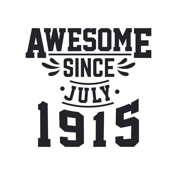 Temmuz 1915 Doğdu Retro Vintage Doğum Günü Temmuz 1915 Ten — Stok Vektör