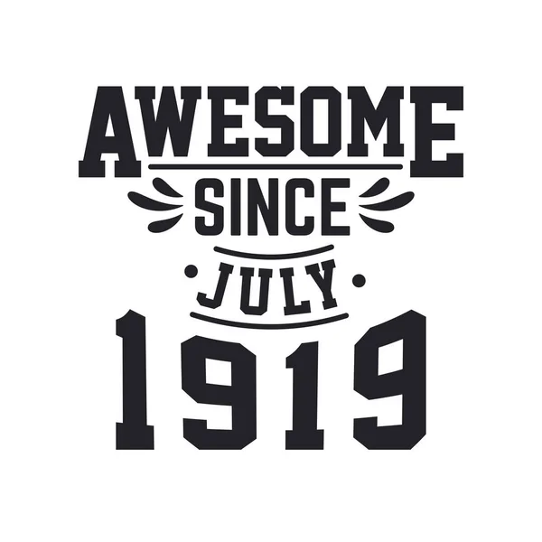 Temmuz 1919 Doğdu Retro Vintage Doğum Günü Temmuz 1919 Dan — Stok Vektör