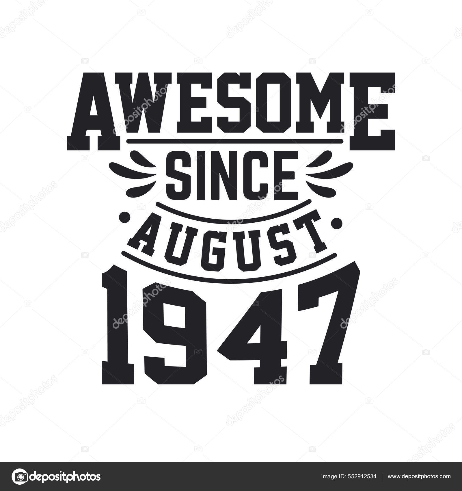 Born August 1947 Retro Vintage Birthday Awesome August 1947 Stock