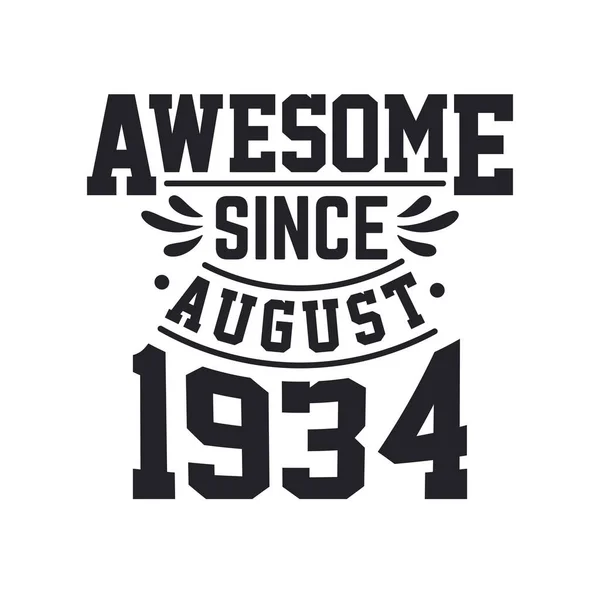 Ağustos 1934 Doğumlu Retro Vintage Birthday Muhteşem Ağustos 1934 Ten — Stok Vektör
