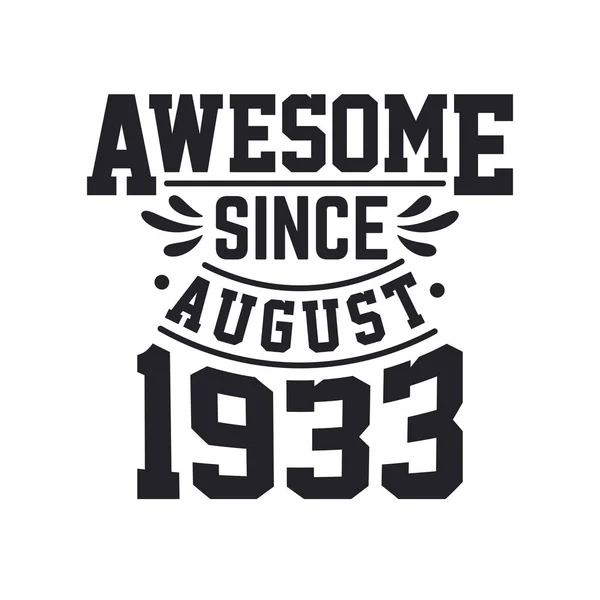 Nascido Agosto 1933 Retro Vintage Aniversário Impressionante Desde Agosto 1933 — Vetor de Stock