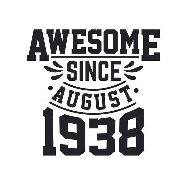 Ağustos 1938 Doğdu Retro Vintage Birthday Awesome 1938 Den Beri — Stok Vektör