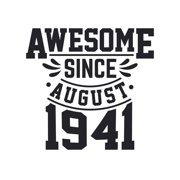 Ağustos 1941 Doğumlu Retro Vintage Birthday Muhteşem Ağustos 1941 Den — Stok Vektör