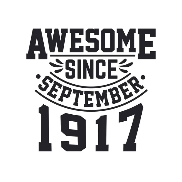Eylül 1917 Doğdu Retro Vintage Doğum Günü Eylül 1917 Den — Stok Vektör