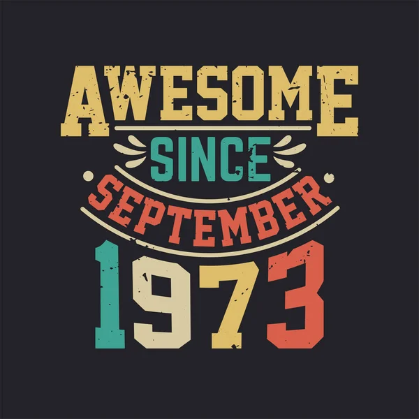 Eylül 1973 Ten Beri Harika Eylül 1973 Doğdu Retro Vintage — Stok Vektör