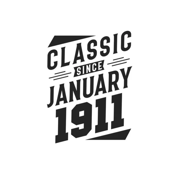 Nacido Enero 1911 Retro Vintage Cumpleaños Clásico Desde Enero 1911 — Vector de stock