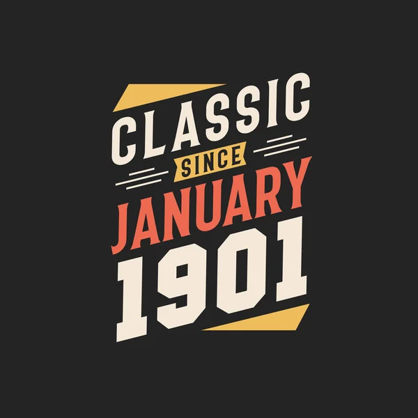 Klassisk Sedan Januari 1901 Född Januari 1901 Retro Vintage Födelsedag — Stock vektor