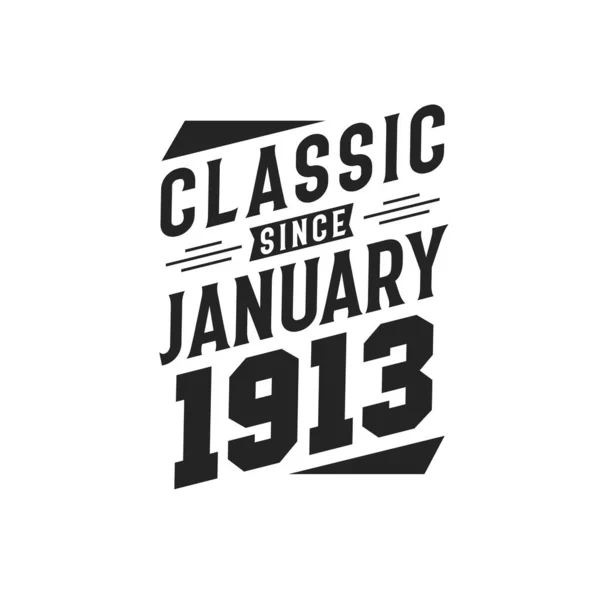 Nacido Enero 1913 Retro Vintage Cumpleaños Clásico Desde Enero 1913 — Vector de stock