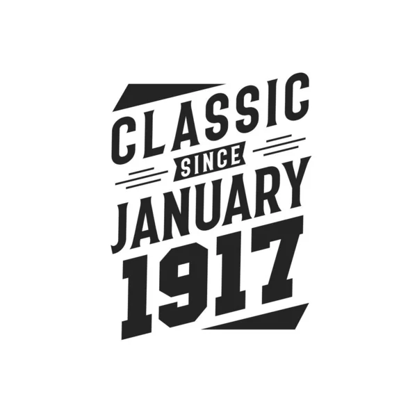 Född Januari 1917 Retro Vintage Födelsedag Klassiker Sedan Januari 1917 — Stock vektor