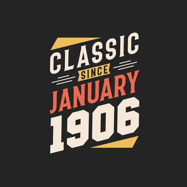 Klassisk Sedan Januari 1906 Född Januari 1906 Retro Vintage Födelsedag — Stock vektor