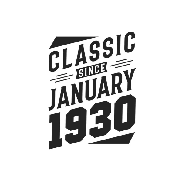 Nacido Enero 1930 Retro Vintage Cumpleaños Clásico Desde Enero 1930 — Vector de stock