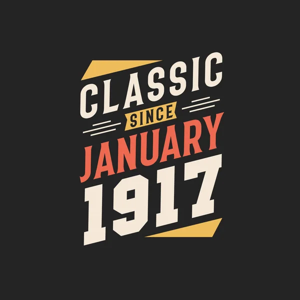 Classique Depuis Janvier 1917 Janvier 1917 Anniversaire Vintage Rétro — Image vectorielle