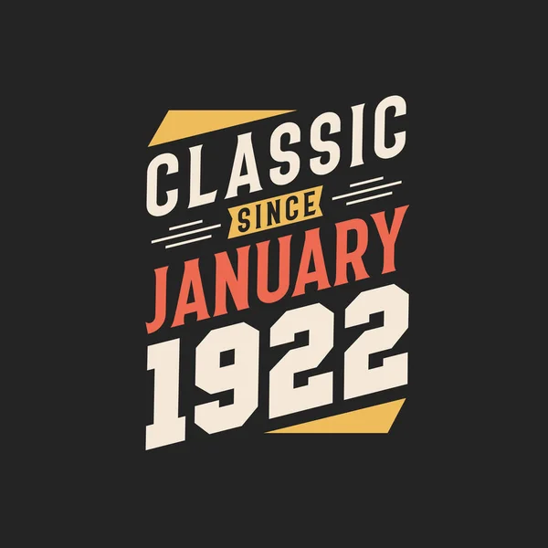 Klassisk Sedan Januari 1922 Född Januari 1922 Retro Vintage Födelsedag — Stock vektor