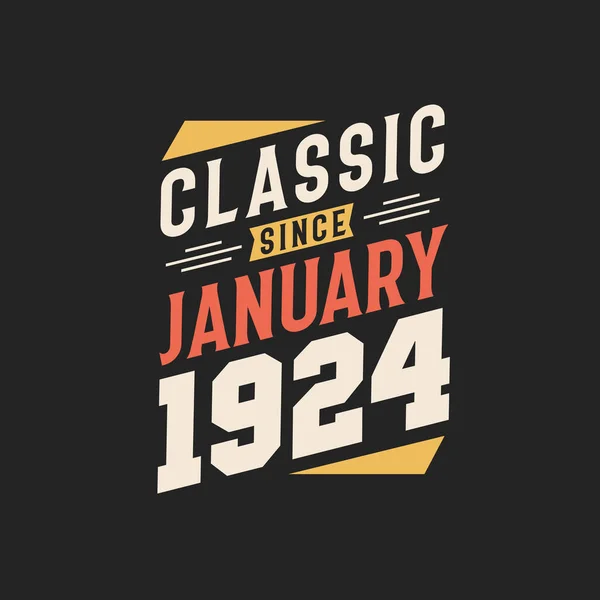Classic January 1924 Born January 1924 Retro Vintage Birthday — Stock Vector
