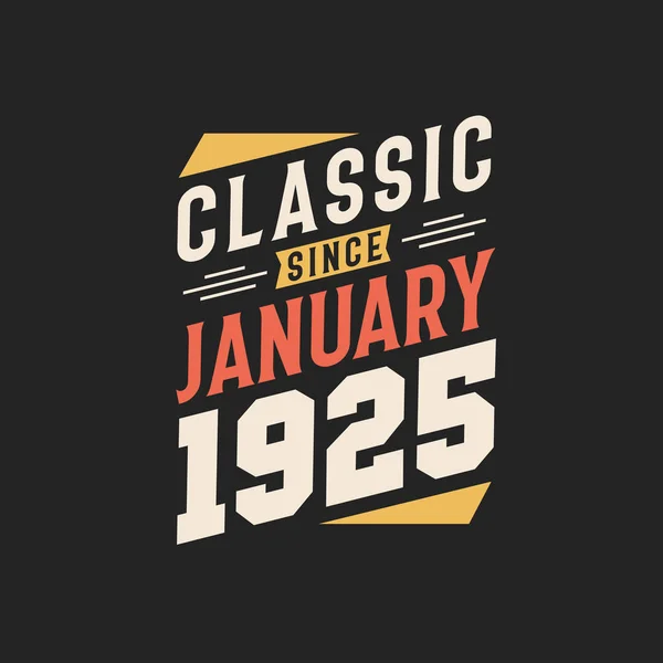 Clásico Desde Enero 1925 Nacido Enero 1925 Retro Vintage Cumpleaños — Archivo Imágenes Vectoriales