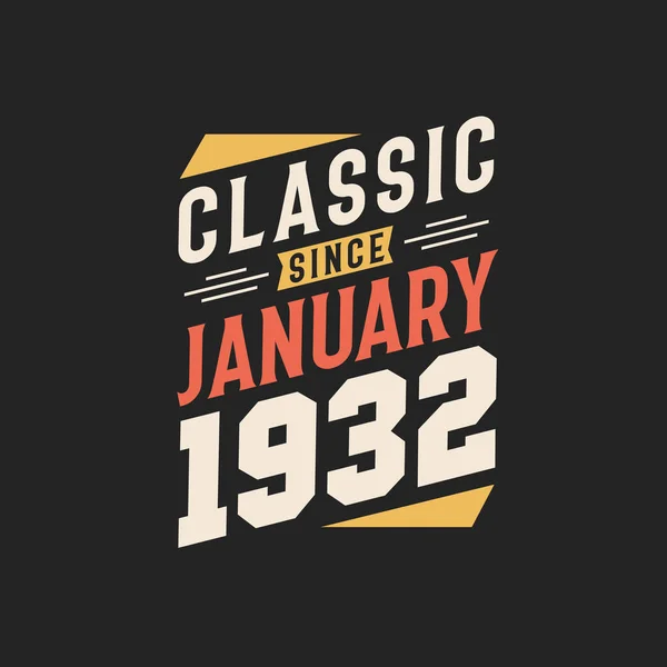 Classique Depuis Janvier 1932 Janvier 1932 Anniversaire Vintage Rétro — Image vectorielle