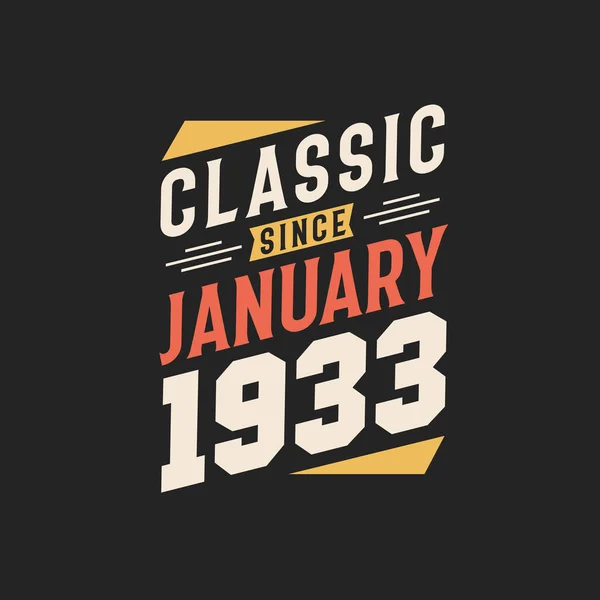 Clásico Desde Enero 1933 Nacido Enero 1933 Retro Vintage Cumpleaños — Archivo Imágenes Vectoriales