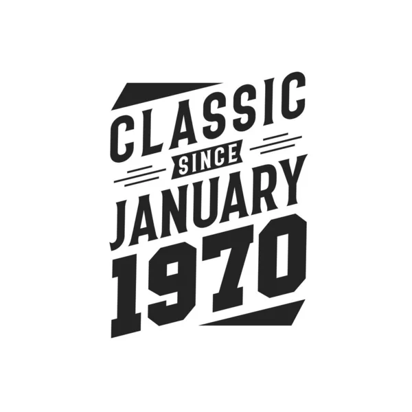 Född Januari 1970 Retro Vintage Födelsedag Klassiker Sedan Januari 1970 — Stock vektor
