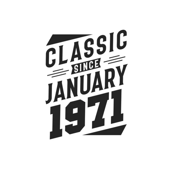 Född Januari 1971 Retro Vintage Födelsedag Klassiker Sedan Januari 1971 — Stock vektor