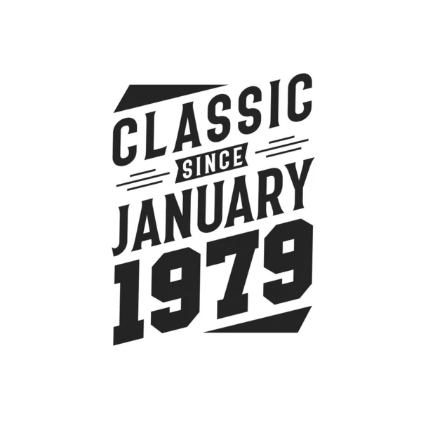 Född Januari 1979 Retro Vintage Födelsedag Klassiker Sedan Januari 1979 — Stock vektor