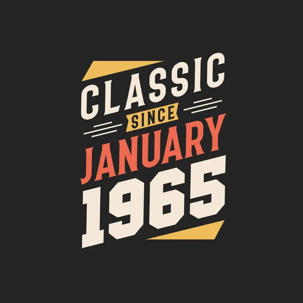 Clásico Desde Enero 1965 Nacido Enero 1965 Retro Vintage Cumpleaños — Archivo Imágenes Vectoriales