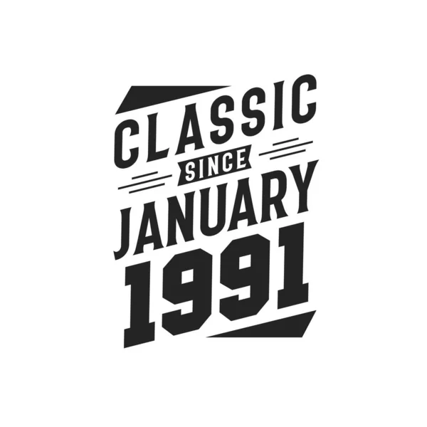 Nacido Enero 1991 Retro Vintage Cumpleaños Clásico Desde Enero 1991 — Archivo Imágenes Vectoriales