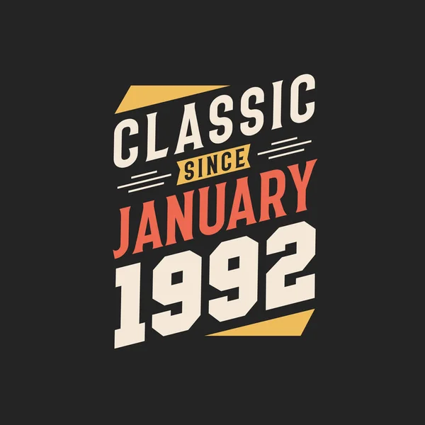 Clásico Desde Enero 1992 Nacido Enero 1992 Retro Vintage Cumpleaños — Archivo Imágenes Vectoriales