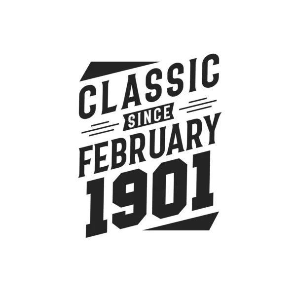 Nacido Febrero 1901 Retro Vintage Cumpleaños Clásico Desde Febrero 1901 — Vector de stock