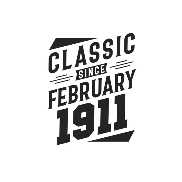 Född Februari 1911 Retro Vintage Födelsedag Classic Sedan Februari 1911 — Stock vektor