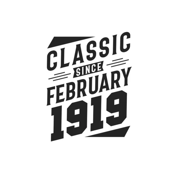 Född Februari 1919 Retro Vintage Födelsedag Classic Sedan Februari 1919 — Stock vektor