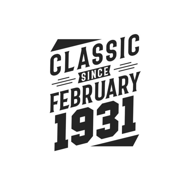 Född Februari 1931 Retro Vintage Födelsedag Classic Sedan Februari 1931 — Stock vektor