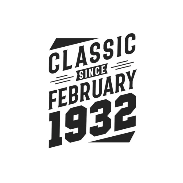 Nacido Febrero 1932 Retro Vintage Cumpleaños Clásico Desde Febrero 1932 — Vector de stock