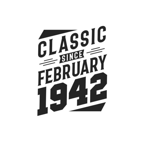Född Februari 1942 Retro Vintage Födelsedag Classic Sedan Februari 1942 — Stock vektor