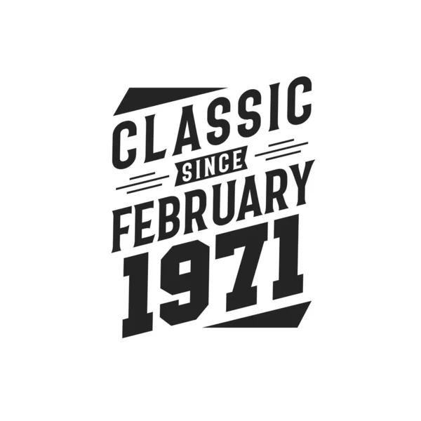 Född Februari 1971 Retro Vintage Födelsedag Classic Sedan Februari 1971 — Stock vektor